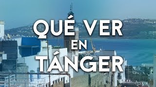 Que ver y hacer en Tánger  Marruecos  Mochileros [upl. by Keffer]