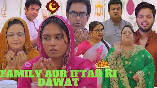 FAMILY AUR IFTAAR KI DAWAT  COMEDY VIDEO [upl. by Neztnaj794]