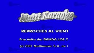 MULTIKARAOKE  Reproches Al Viento [upl. by Suzanna219]