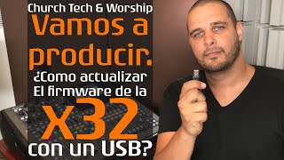 Behringer X32 Compact  Como actualizar el Firmware  Church tech amp Worship  Tutorial [upl. by Mayworm]