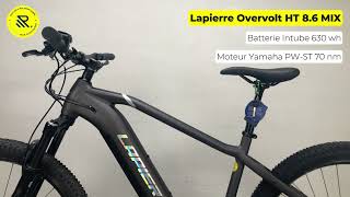 VTTAE Lapierre Overvolt HT 86 MIX 2022 M moteur Yamaha PWST 70 nm batterie 630 wh Shimano Deore [upl. by Nalrah]