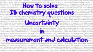 Uncertainty in measurement and calculations 2How to solve IB chemistry problems  part 32 [upl. by Eisele]