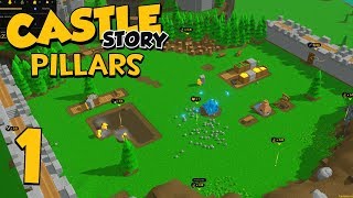 Castle Story Pillars Survival  Part 1  And So It Begins [upl. by Llenehc577]