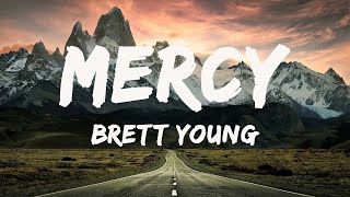 Brett Young  Mercy  Lyric Video   Morgan Wallen Chris Young [upl. by Emma101]