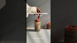 Honeycomb Candy Iced Latte 🧊☕🤎coffeeholic coffee ytshorts [upl. by Ssac136]