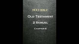 The Bible  The Old Testament  2nd Samuel  Chapter 06 [upl. by Brandise180]