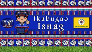 ISNAG LANGUAGE PEOPLE amp CULTURE [upl. by Sommers]