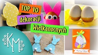 Top 10  Dekoracje i ozdoby wielkanocne DIY krok po kroku [upl. by Volny]