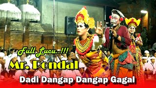 Mr Pondal Dadi Dangap Dangap Lucu  Bag3 [upl. by Jackquelin]