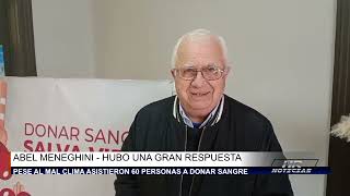 ABEL MENEGHINI  HUBO UNA GRAN RESPUESTA  PESE AL CLIMA ASISTIERON 60 PERSONAS A DONAR SANGRE [upl. by Epuladaugairam]