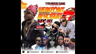 LATEST 2018 NAIJA AFROBEAT WEAK POINT AUDIO MIX DEEJAY DONPEDRO FT ReekadoBanksDAVIDOMR EAZI [upl. by Ittak291]