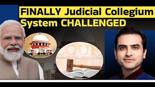 FINALLY Judicial Collegium System Challenged  Sumeet Jain [upl. by Oakie]