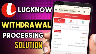 Lucknow Game withdrawal processing problem solve 😉 [upl. by Harrat145]