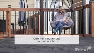 Comment ouvrir une piscine hors terre [upl. by Sitra]