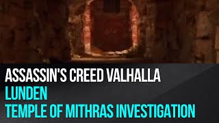 Assassins Creed Valhalla  Lunden  Temple of Mithras investigation [upl. by Candy]