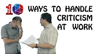 Top 10 Ways to Handle Criticism at Work [upl. by Ylurt]