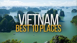 Top 10 places to visit in Vietnam  Vietnam Travel Guide  This will change your mind about Vietnam [upl. by Enra]