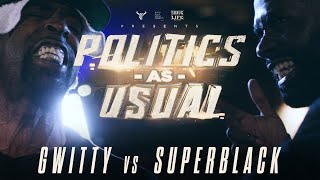 GWITTY vs SUPERBLACK  hosted by HITMAN HOLLA  BullPen Battle League  POLITICS AS USUAL [upl. by Yeblehs]