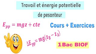 1BAC BIOF  Cours  Travail et énergie potentielle de pesanteur [upl. by Oilisab648]