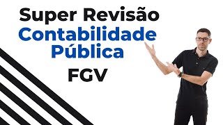 Super Revisão Contabilidade Pública FGV 1 hora [upl. by Roland]