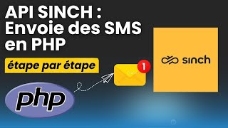 Intégration de lAPI SMS de SINCH dans vos applications web mobiles et Desktop [upl. by Chasse270]