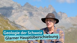 Geologie der Schweiz 9 Glarner Hauptüberschiebung – Lochsite amp Flims [upl. by Rawley]