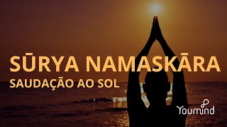 Aprenda a fazer o SURYA NAMASKAR que é a SAUDAÇÃO AO SOL [upl. by Upshaw916]