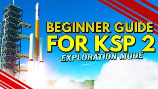 KSP 2 Tutorial for Beginners Exploration Mode amp How to COMPLETE Tier 1 [upl. by Vokay209]