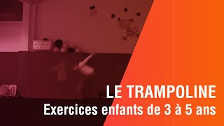 Exercices de sauts pour enfants de 3 à 5 ans maternelle le trampoline [upl. by Ahsatniuq88]