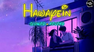 Hawayein  Slowed  Reverb ৷ hawayein slowed reverb ৷hawayein slowed reverb lofi [upl. by Lorak643]