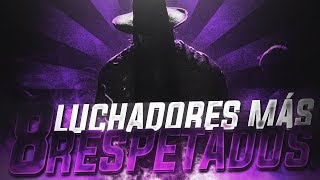 8 Luchadores Mas Respetados en la Historia WWE [upl. by Tut]