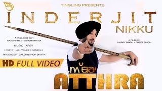 Atthra  Inderjit Nikku  Ting Ling  HD Full Video  Latest Punjabi Song 2015 [upl. by Aretina466]