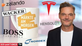 Märkte am Morgen Tesla Zalando Hugo Boss Nordex Wacker Chemie Hensoldt [upl. by Adorl]