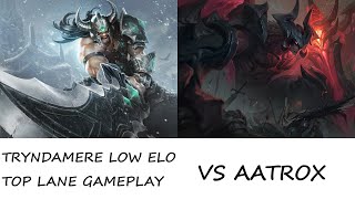 TRYNDAMERE LOW ELO TOP LANE GAMEPLAY  1420  vs Aatrox  Platinum  EU West [upl. by Asyla533]