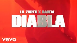 DIABLA  Lil Zarth ✘ Raw14 Video Oficial [upl. by Ahteral]