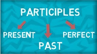 Non Finite Verbs  Participles  Present Participle  Past Participle  Perfect Participle [upl. by Eerpud]