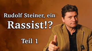 Rudolf Steiner ein Rassist Teil 1 [upl. by Melvena]