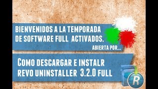 Descargar y activar Revo Uninstaller 320 Full serial Key 2018 [upl. by Sackville]