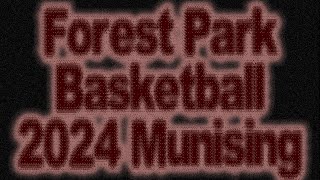 Forest Park Basketball 2024  Munising [upl. by Atiloj118]