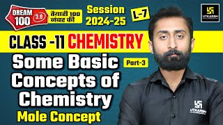 Class 11 Chemistry Chapter 1  Some Basic Concepts of Chemistry Mole Concept P3  L7  Akshay Sir [upl. by Hauger]