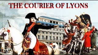 THE COURIER OF LYONS  L affaire du Courrier De Lyon [upl. by Misab]