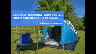 BARRACA QUECHUA ARPENAZ 41 FRESH AND BLACK  4 PESSOAS [upl. by Ahselaf510]