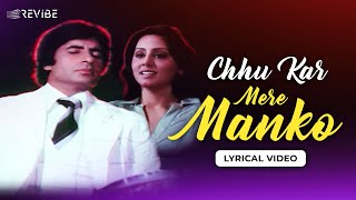 Chhu Kar Mere Manko Lyrical Video  Kishore Kumar  Rajesh Roshan  Revibe  Hindi Songs [upl. by Enilauqcaj]