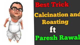 Best trick for calcination and roasting  class12th [upl. by Fuld4]