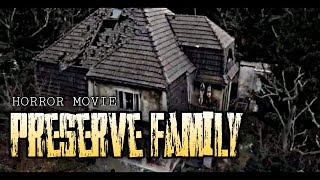 PRESERVE FAMILY FULL MOVIE HAUNTED HOUSE VIRAL ON TWITTER preservefamily [upl. by Sholeen]