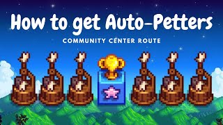 How to get AutoPetters after completing the Community Center  Stardew Valley 15 Guide [upl. by Lurette145]