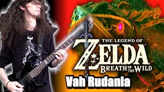 Zelda Breath of the Wild VAH RUDANIA  Metal Cover  ToxicxEternity [upl. by Drye]