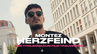 Montez – Herzfeind Der Titelsong zum Film „Trauzeugen“ Official Video [upl. by Parsaye]