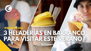 Helados en Barranco Disfruta de sabores creativos y espacios acogedores  Provecho [upl. by Millford]