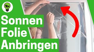 Sonnenschutzfolie Anbringen ✅ TOP ANLEITUNG Wie UV Hitzeschutz amp Spiegelfolie an Fenster Montieren [upl. by Ahsonek563]